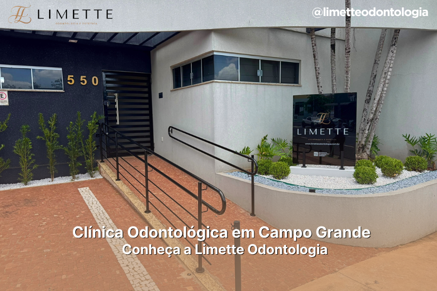 Clínica Odontológica em Campo Grande – Conheça a Limette Odontologia